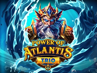 Power of Atlantis Trio